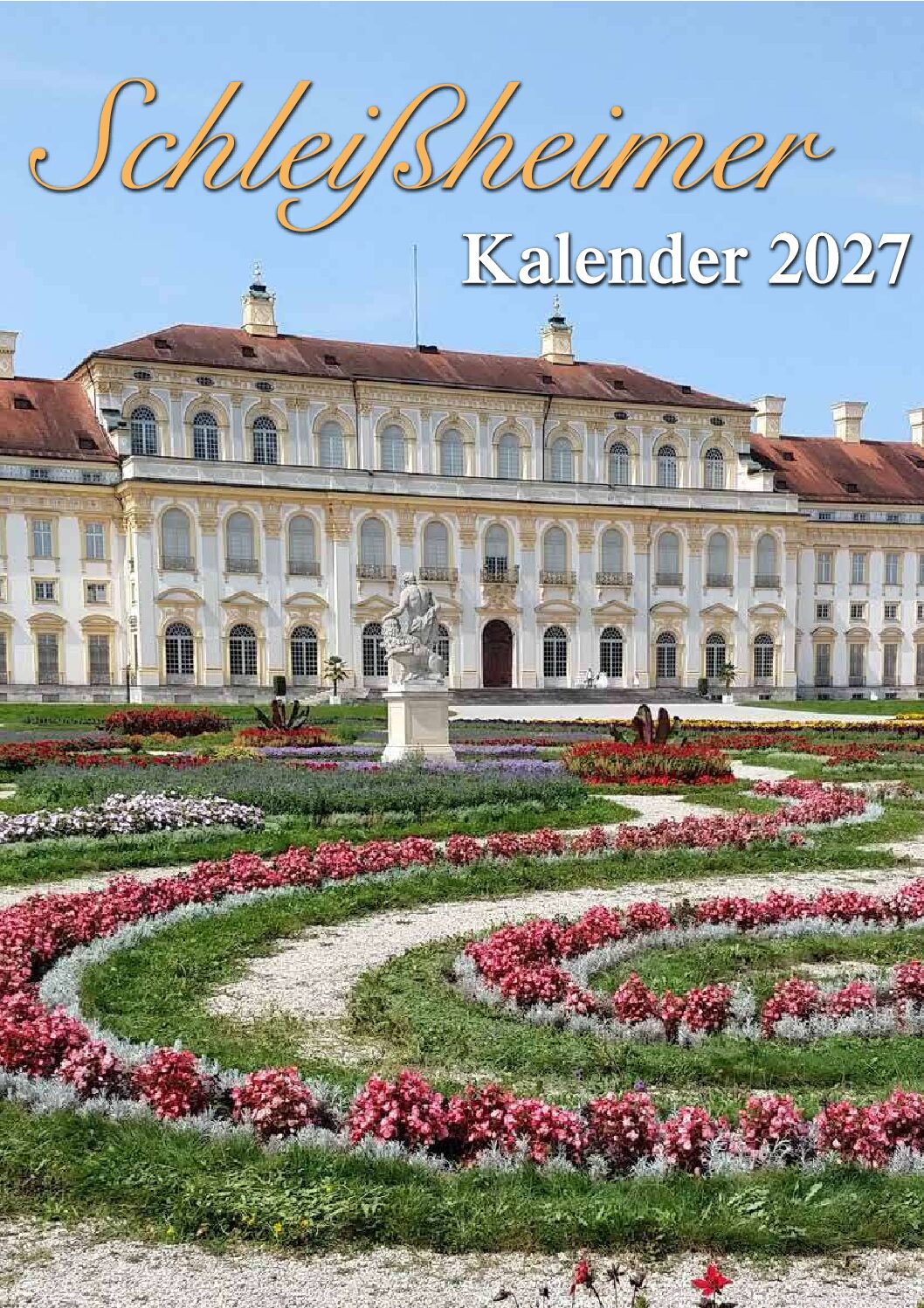 Schleiß­heimer Kalender 2027 zeigt Attrak­tionen der Schlös­ser­ge­meinde Ober­schleiß­heim